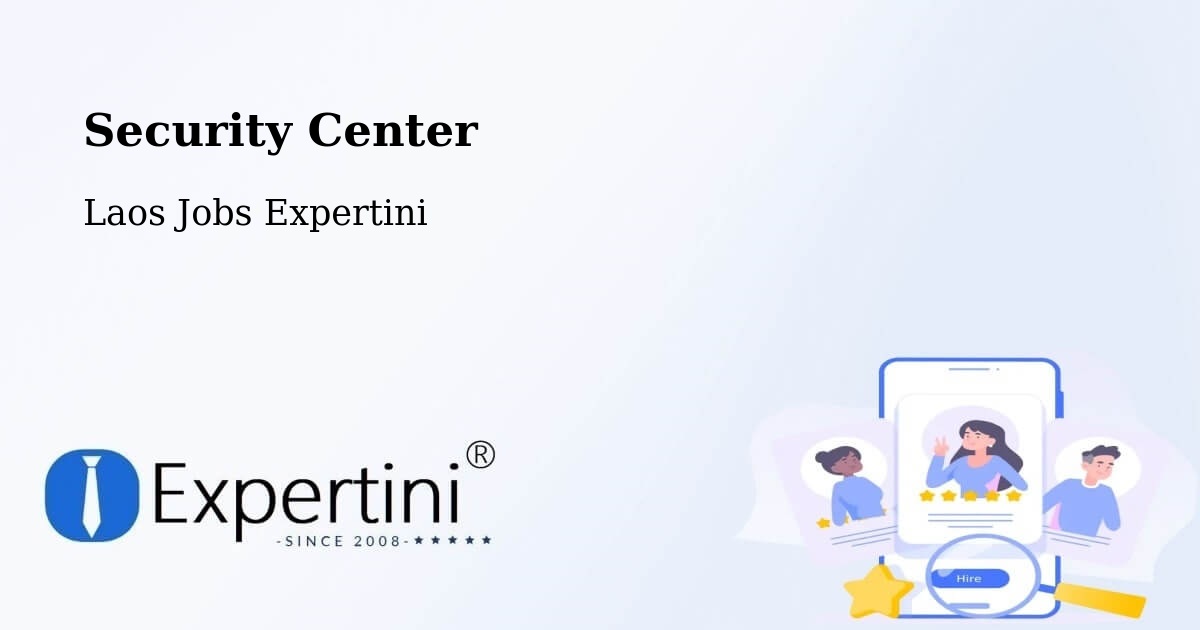 Security & Compliance – Vangviang - Laos Jobs Expertini